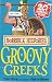 The Groovy Greeks (Horrible Histories) (Horrible Histories) (Horrible Histories)
