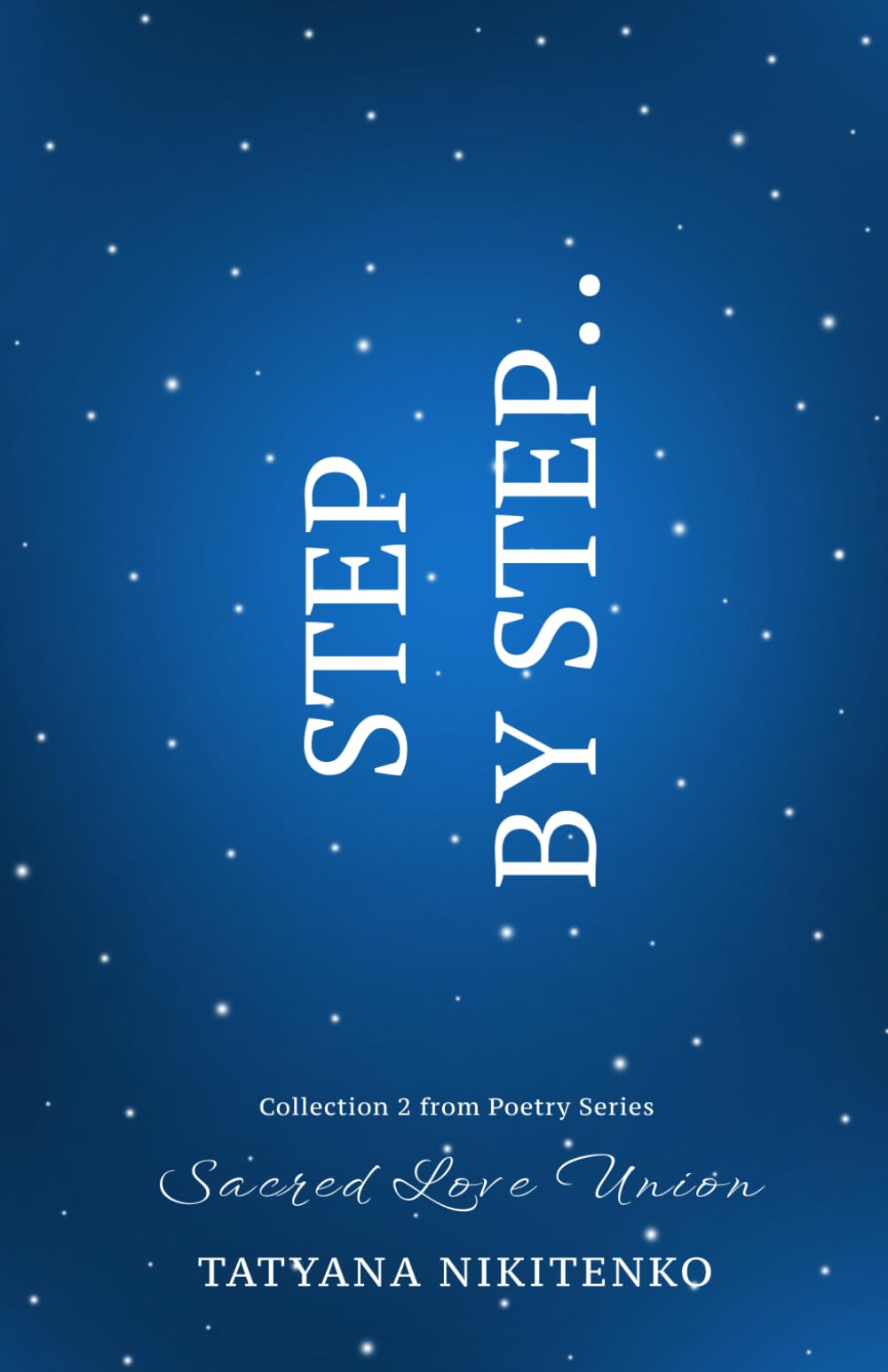 STEP BY STEP.. (Sacred Love Union)