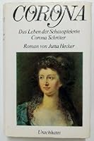Corona (Das Leben Der Schauspielerin Corona Schroter) 3878383096 Book Cover
