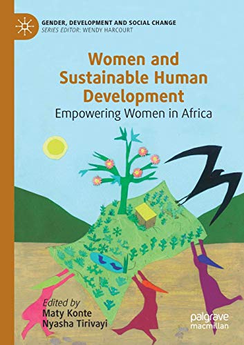 Women and Sustainable Human Development: Empowering Women in Africa (Gender, Development and Social Change)