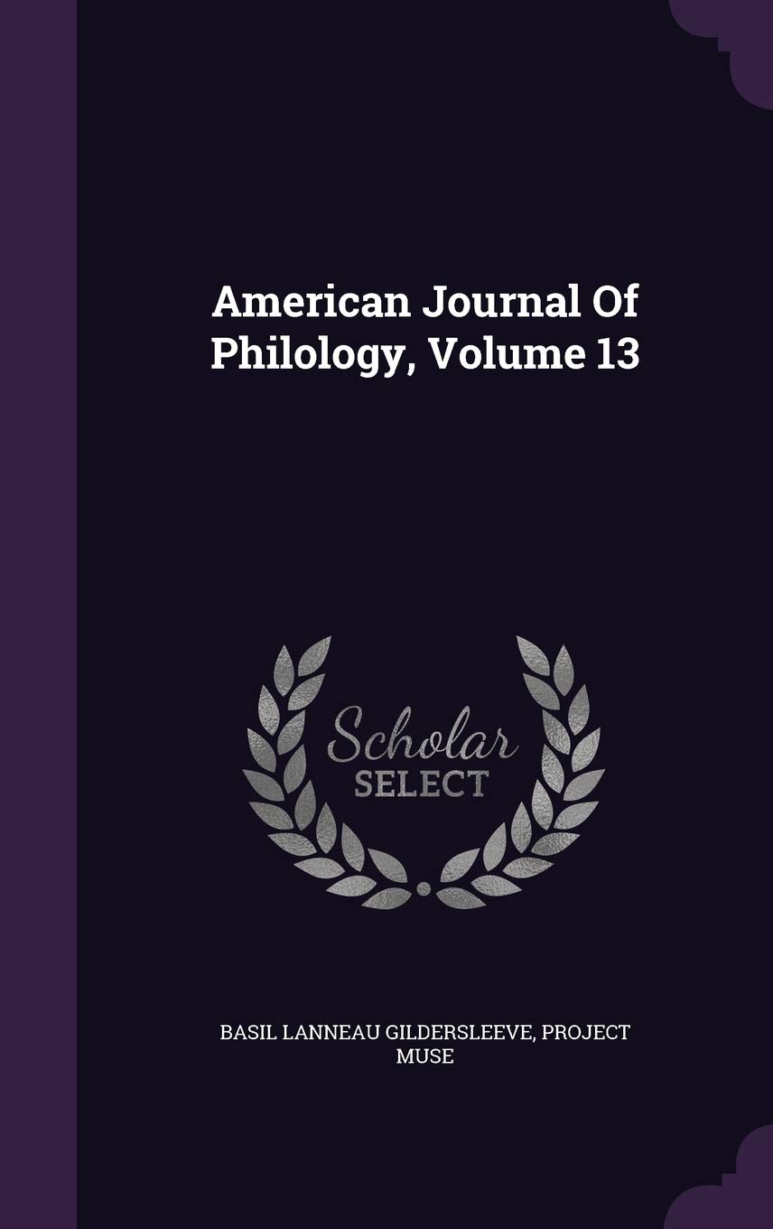 American Journal Of Philology, Volume 13