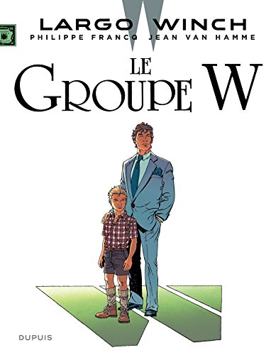 Télécharger Largo Winch - Tome 2 - Le Groupe W livre En ligne