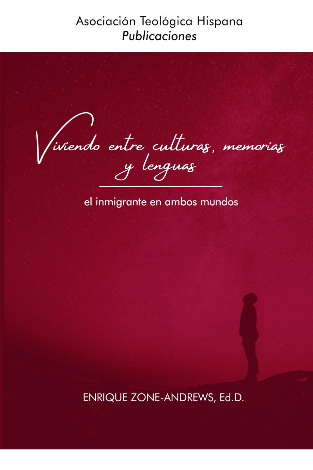 Viviendo entre culturas, memorias y lenguas: el inmigrante en ambos mundos