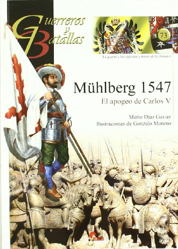 Livre Mühlberg 1547 Charles V chronique historique sur les conflits et armées du XVIe siècle