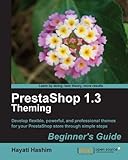 PrestaShop 1.3 Theming &ndash; Beginner&rsquo;s Guide