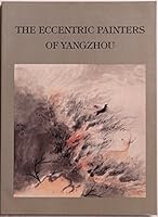 The Eccentric Painters of Yangzhou 0295970871 Book Cover