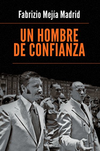 HOMBRE DE CONFIANZA, UN