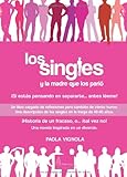 SINGLES Y LA MADRE QUE LA PARIO,LOS (SIN COLECCION)