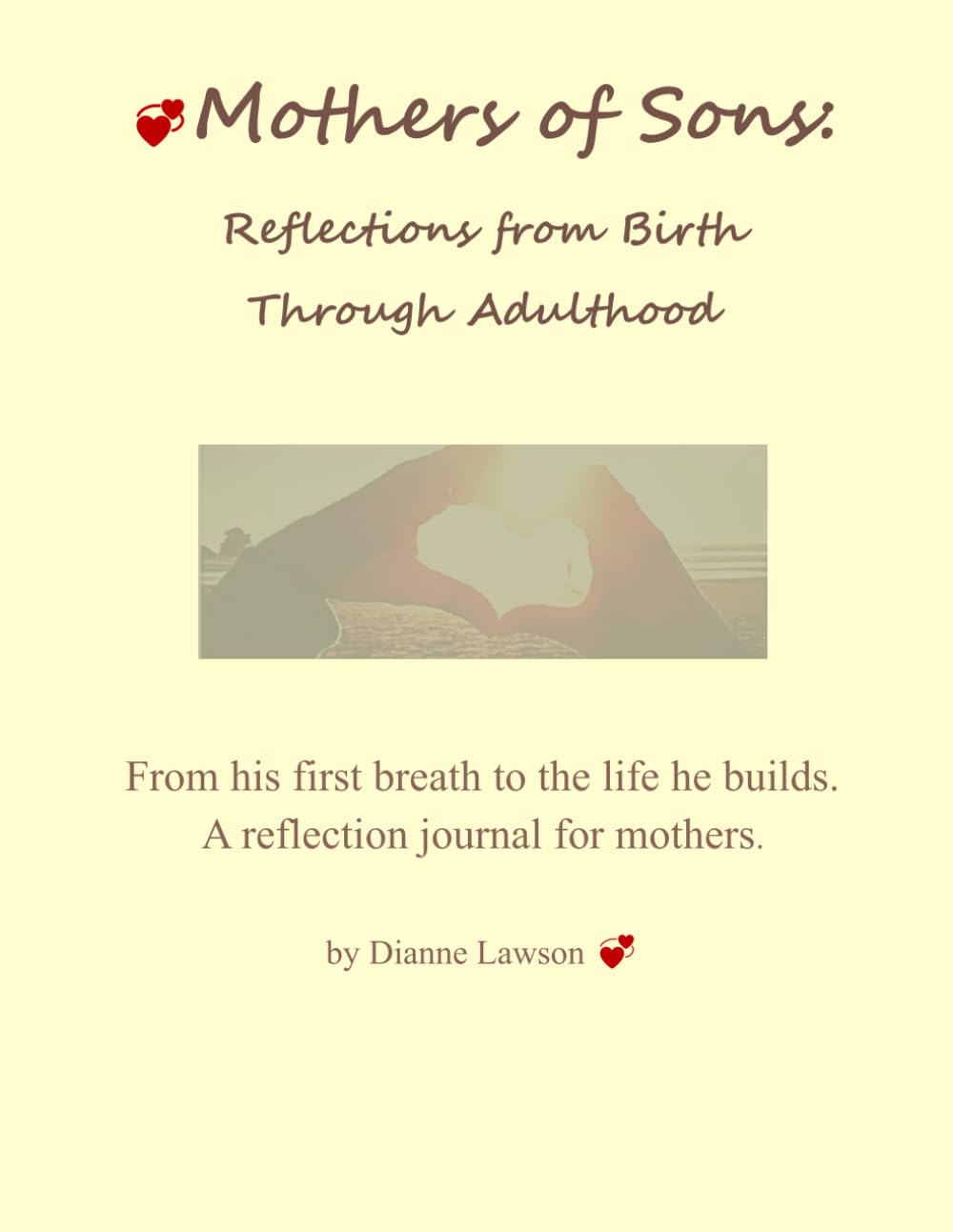 Mothers of Sons: Reflections from Birth Through Adulthood
