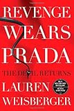 Revenge Wears Prada: The Devil Returns by Lauren Weisberger(2012-04-02)