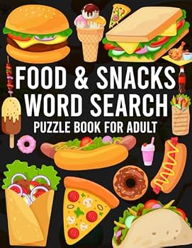 Food & Snacks word search Puzzle Book For Adult: Large Print 100 Themed 2000+ word With solution (Food & Snack)