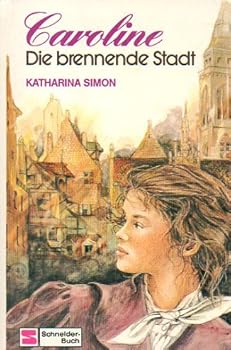 Hardcover Caroline - Die brennende Stadt [German] Book