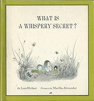 What Is A Whispery Secret? B0006BU3CS Book Cover