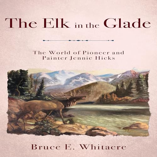 The Elk in the Glade by Bruce Whitacre episode artwork