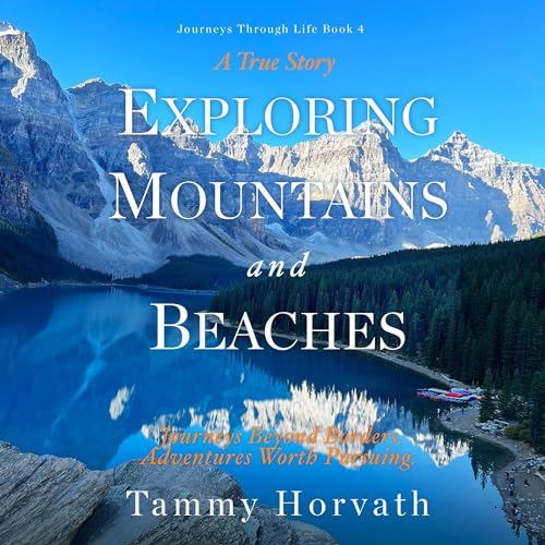 Tammy Horvath - Exploring Mountains and Beaches episode artwork