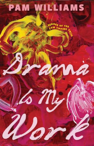 Drama Is My Work (Cow Tipping Press) (English Edition)