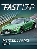  Fast Lap: Mercedes-AMG GT R