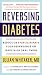 Reversing Diabetes (Reissue)