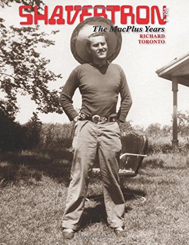 Shavertron: The MacPlus Years