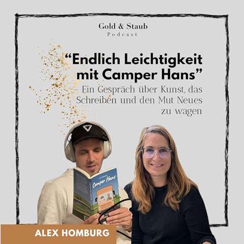 16: "Endlich Leichtigkeit mit Camper Hans" - ein Gespr&auml;ch mit Alex Homburg