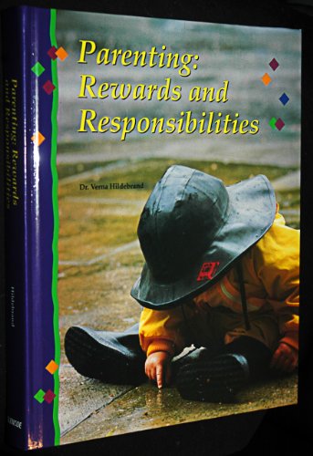 Parenting: Rewards+responsibilities 0026763737 Book Cover