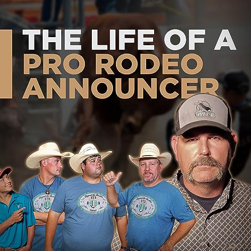 Brandon Wren on the Life of a Rodeo Announcer!