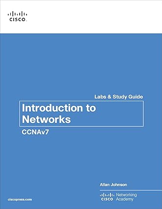Introduction to Networks Labs and Study Guide (CCNAv7) (Lab Companion ...