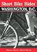 Short Bike Rides in and around Washington D.C. (Short Bike Rides Series)