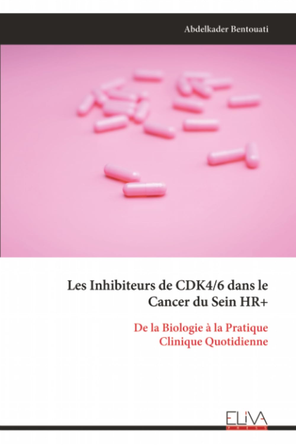 Les Inhibiteurs de CDK4/6 dans le Cancer du Sein HR+: De la Biologie à la Pratique Clinique Quotidienne