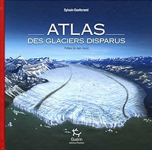 Livres Couvertures de Atlas des glaciers disparus