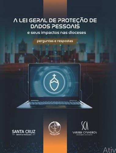 A lei geral de proteção de dados pessoais: e seus impactos nas dioceses – perguntas