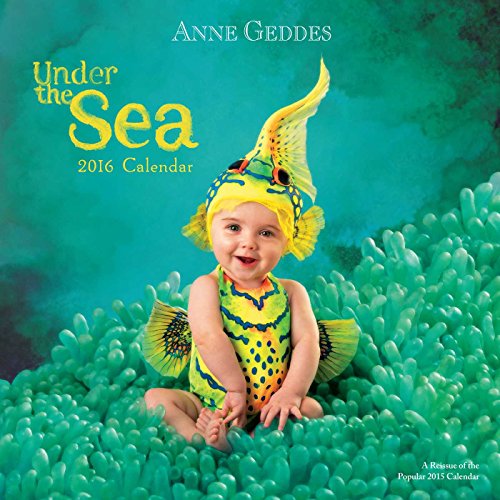 Télécharger Anne Geddes 2016 Wall Calendar: Under the Sea Livre eBook France