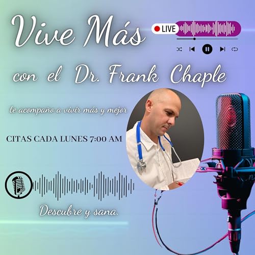 Vive Más con el Dr. Frank Chaple. Titelbild