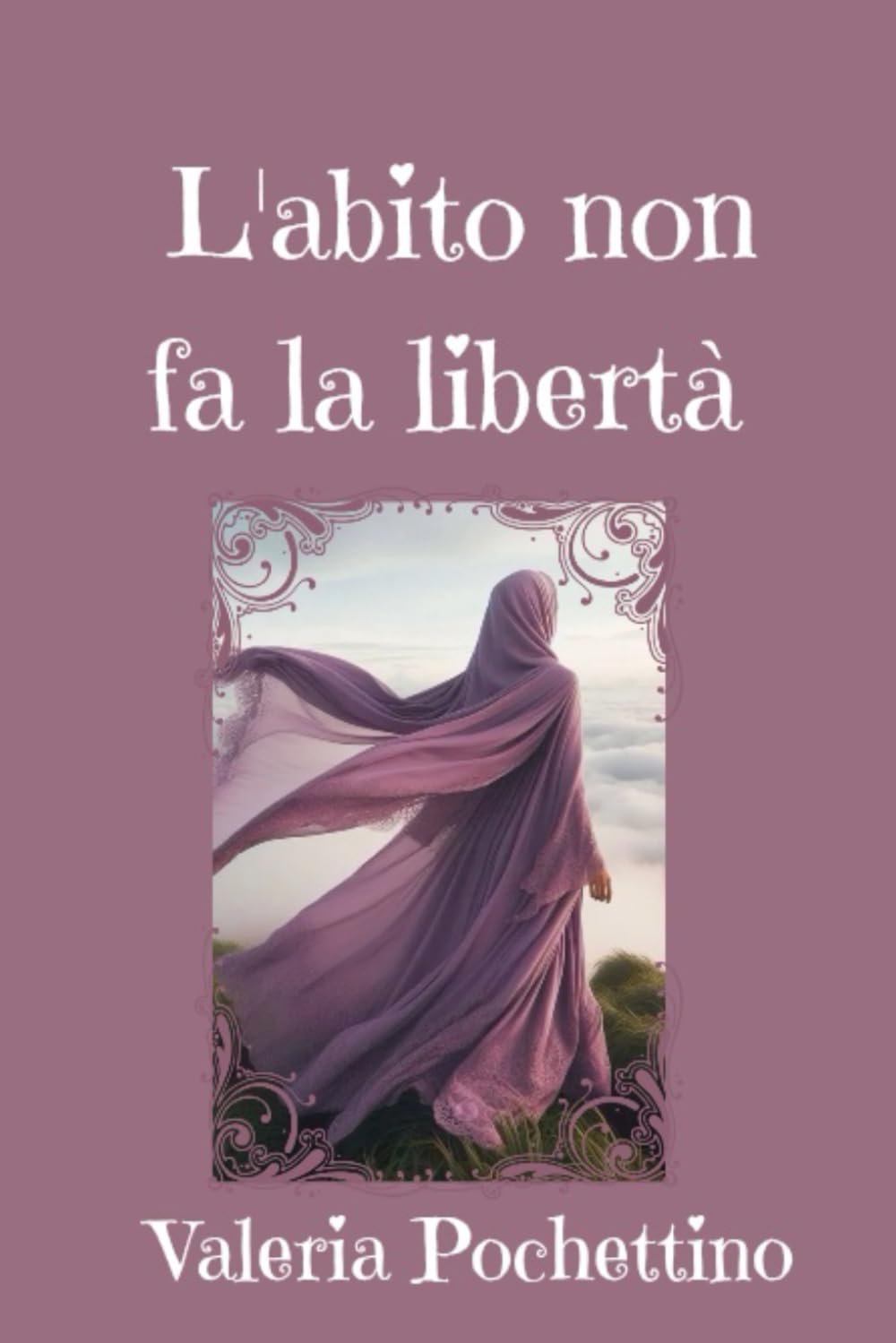 L'abito non fa la libertà