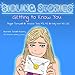 Getting to Know You (Sibling Stories)