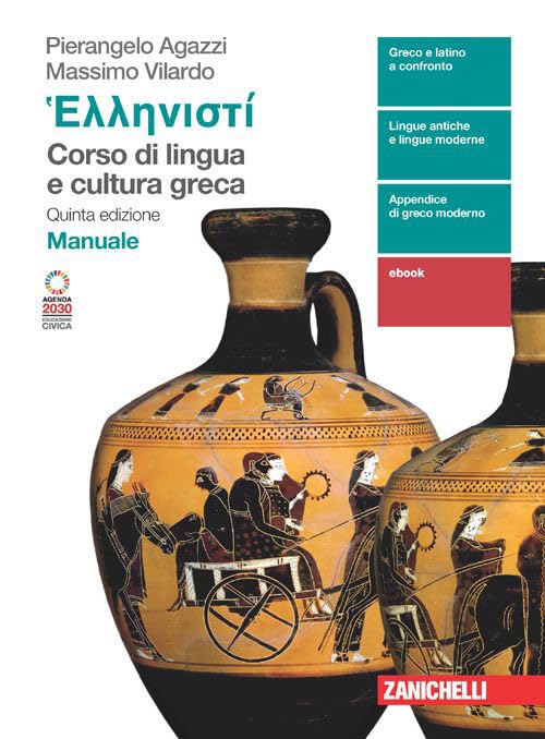 Hellenistì. Corso di lingua e cultura greca. Manuale + Esercizi. Per le Scuole superiori. Con Contenuto digitale (fornito elettronicamente) (Vol. 1)