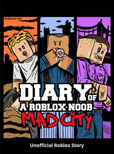 Diary of a Roblox Noob: Mad City (Roblox Book Book 3) Kindle Edition