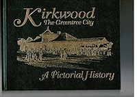 Kirkwood : The Greentree City: A Pictorial History B000PJW6NA Book Cover