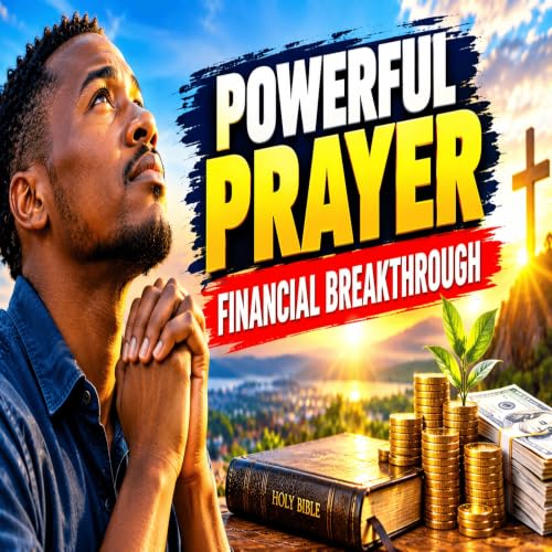 Powerful Morning Prayer for Financial Breakthrough | Asking God for Provision and Favor