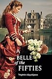 A Belle of the Fifties (Expanded, Annotated)