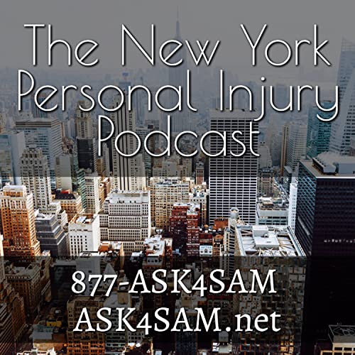 877-ASK4SAM | The New York Personal Injury Podcast Podcast Por 877-ASK4SAM | The New York Personal Injury Podcast arte de portada