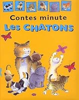 Les chatons : Contes minute 1405412313 Book Cover