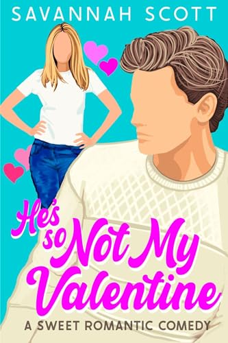 He's So Not My Valentine: A Single-Mom, Reluctant to Fall, Sweet Romcom (Cataloochee Coffee Shop Romances Book 2)