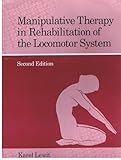 Manipulative Therapy in Rehabilitation of the Locomotor System