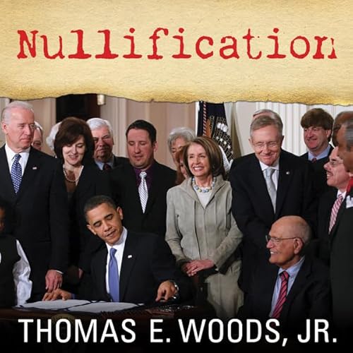 Nullification Audiolivro Por Thomas E. Woods Jr. capa
