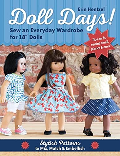 Doll Days!: Sew an Everyday Wardrobe for 18" Dolls Kindle Edition