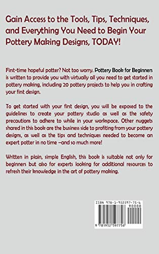 Pottery Book for Beginners: A Potter's Guide to Sculpting 20 Beautiful Handbuilding Ceramic Projects Plus Pottery Tools, Tips and Techniques to Get You Started image 4