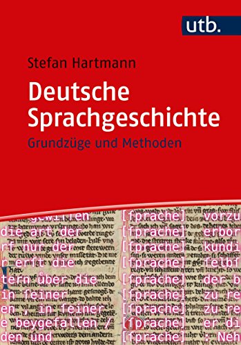 Deutsche Sprachgeschichte: Grundzüge und Methoden (German Edition) Livre PDF Gratuit