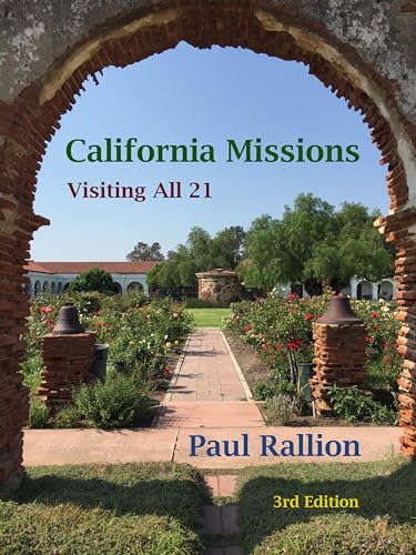 California Missions: Visiting All 21