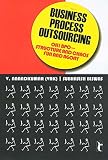 Business Process Outsourcing: Oh! BPO - Structure and Chaos, Fun and Agony (English Edition)
